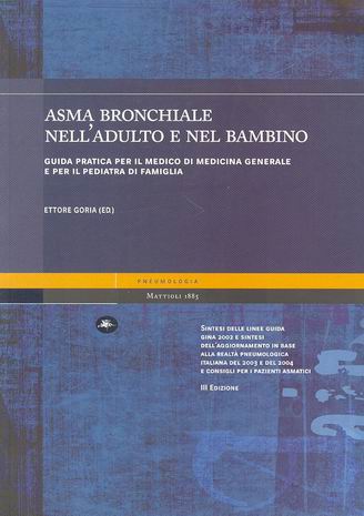 Asma bronchiale nell'adulto e nel bambino . III Edizione